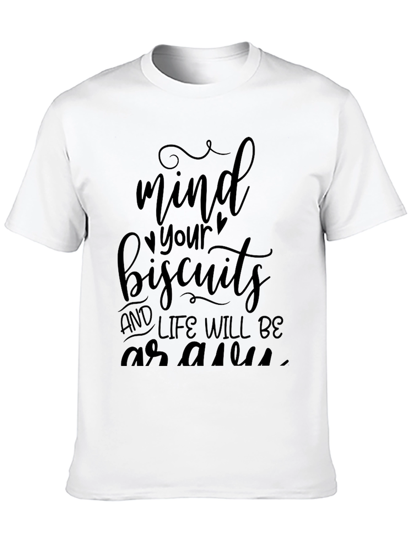 Mind Your Biscuits Graphic Tee