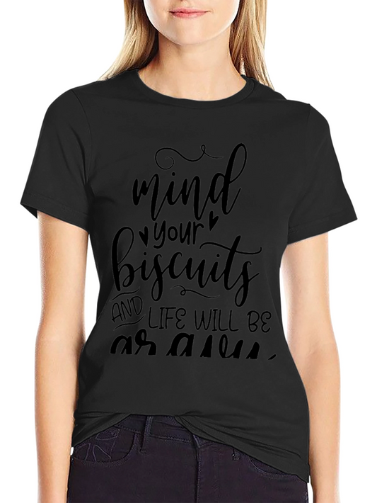 Mind Your Biscuits Graphic Tee