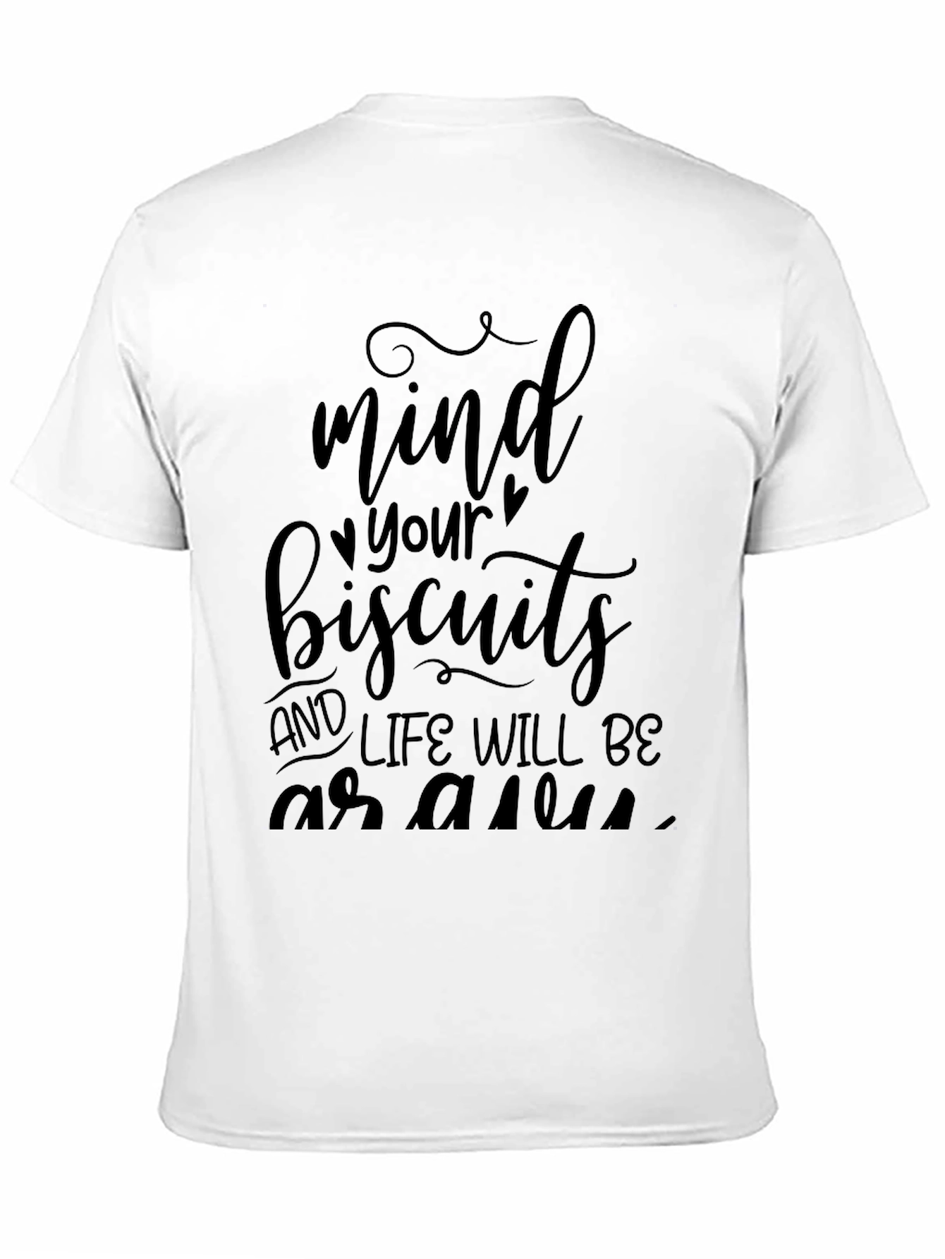Mind Your Biscuits Graphic Tee