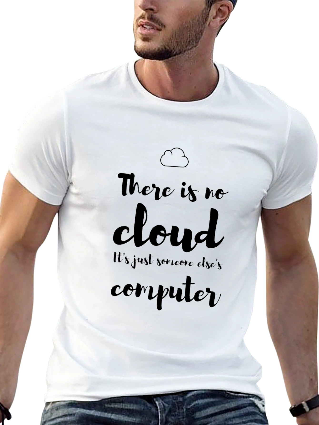 There is No Cloud - Computer Humor T-Shirt