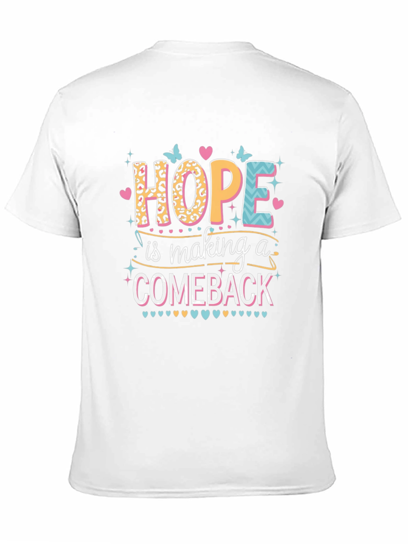 Hope is Making a Comeback Graphic Tee