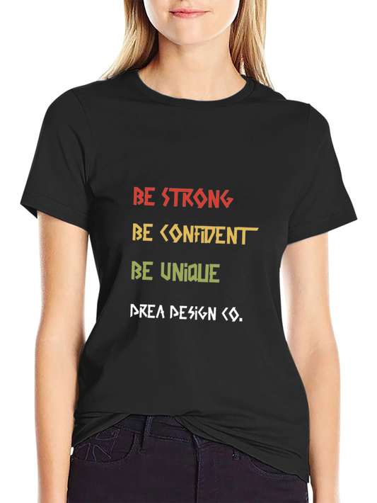 Be Strong Graphic Tee - Bold Statement T-Shirt