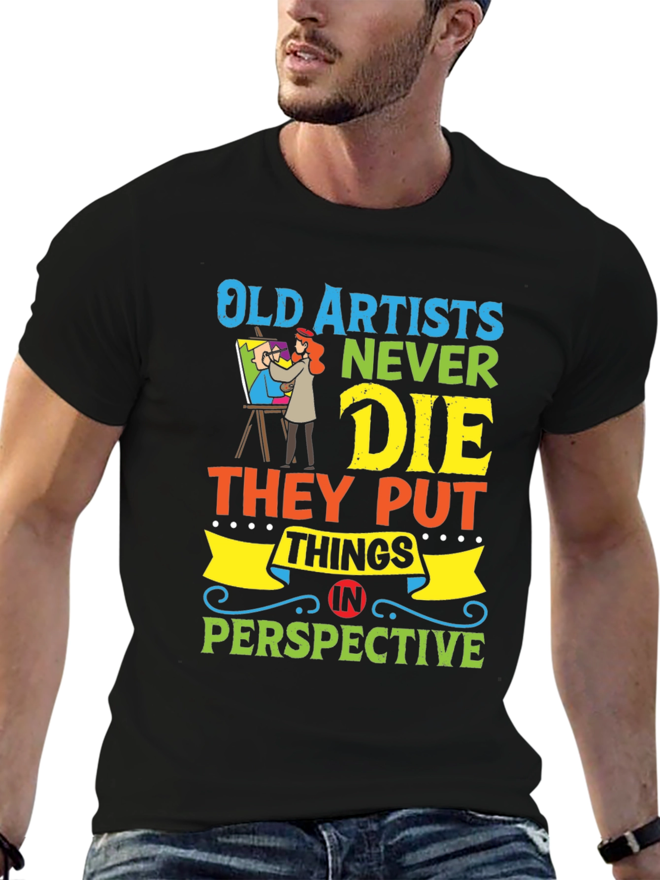 Old Artists Never Die T-Shirt