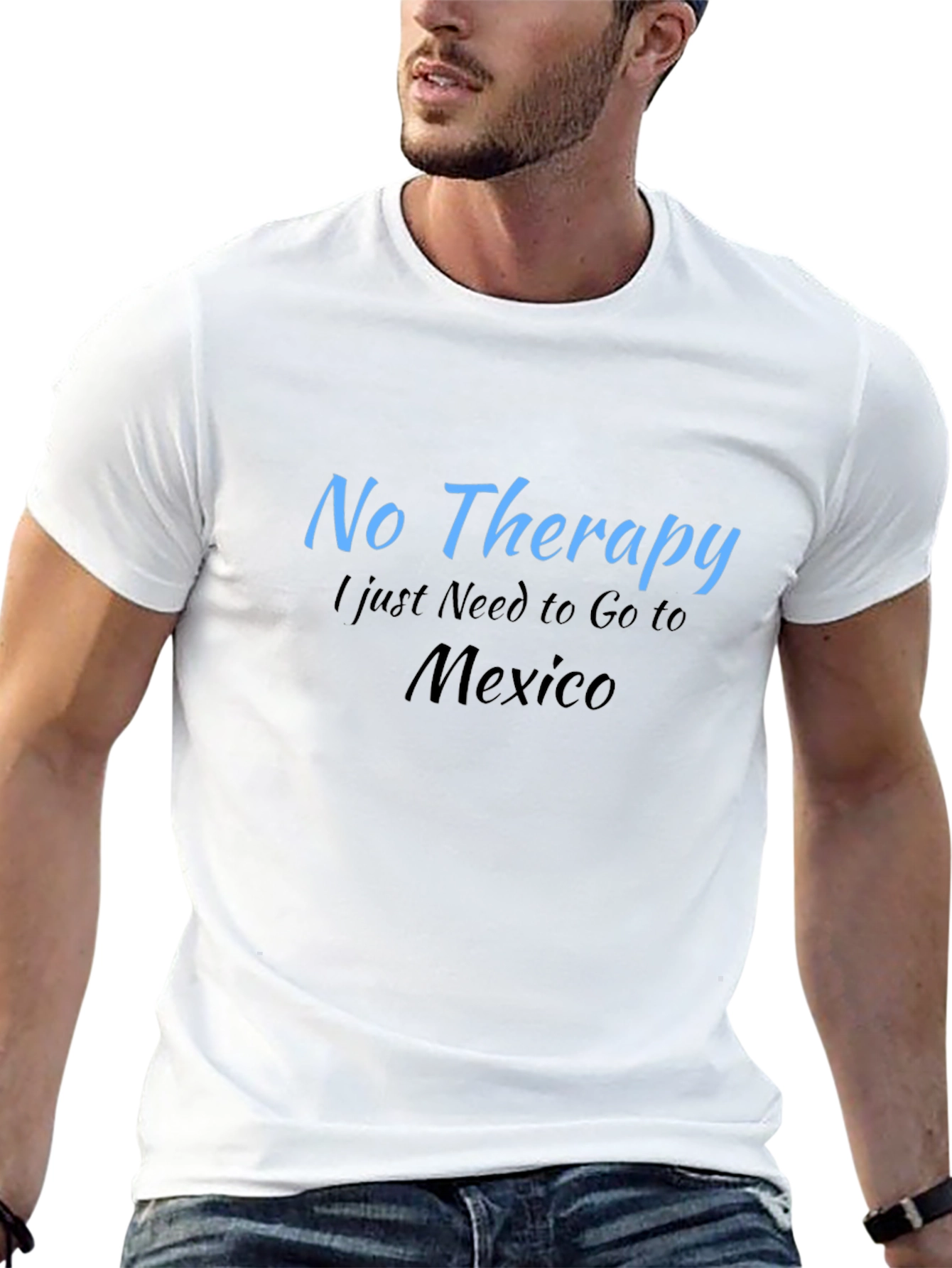 No Therapy Just Mexico T-Shirt - Funny Vacation Tee