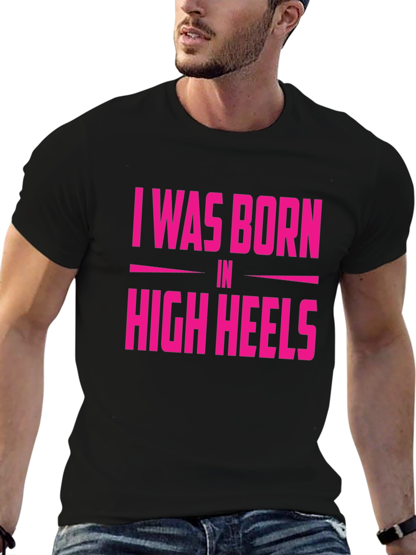 I Was Born in High Heels Graphic Tee
