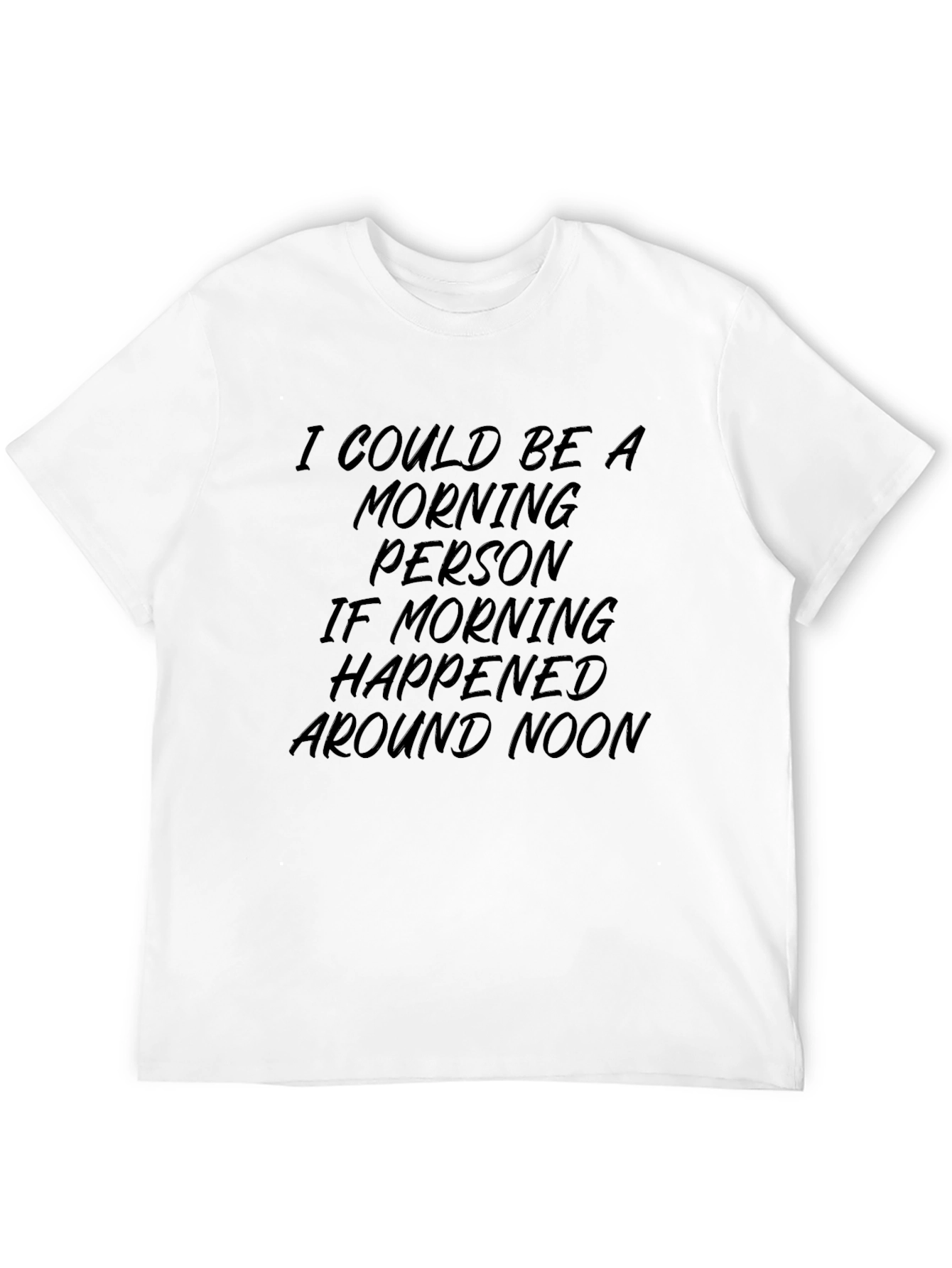 Morning Person T-Shirt - Funny Slogan Tee
