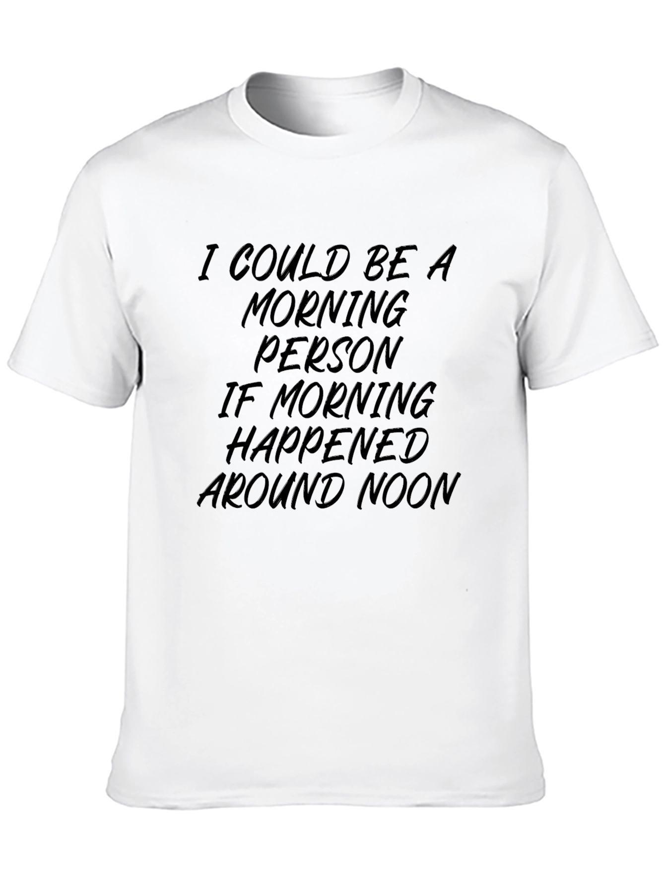 Morning Person T-Shirt - Funny Slogan Tee