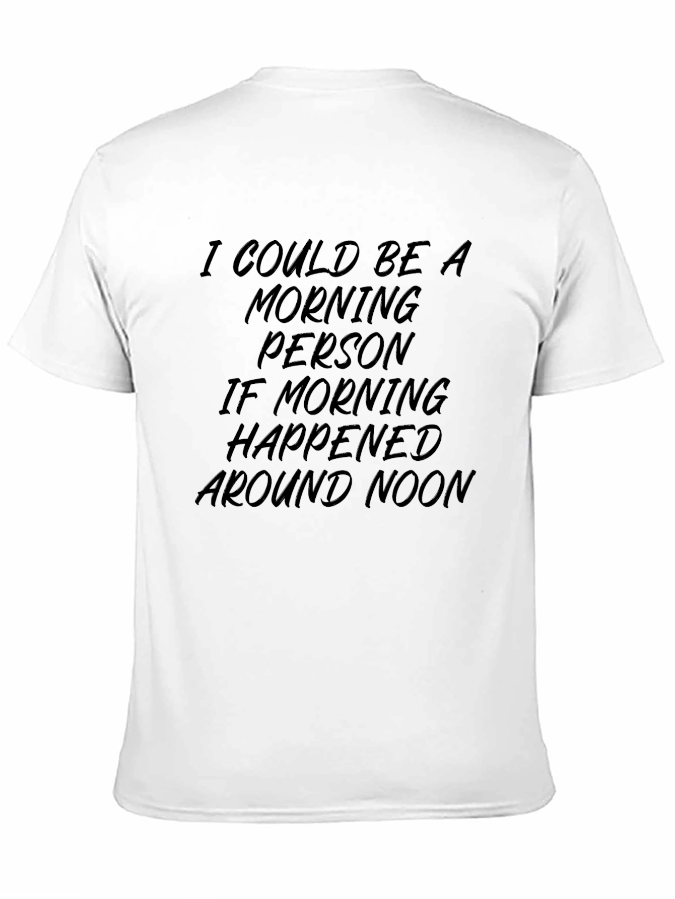 Morning Person T-Shirt - Funny Slogan Tee