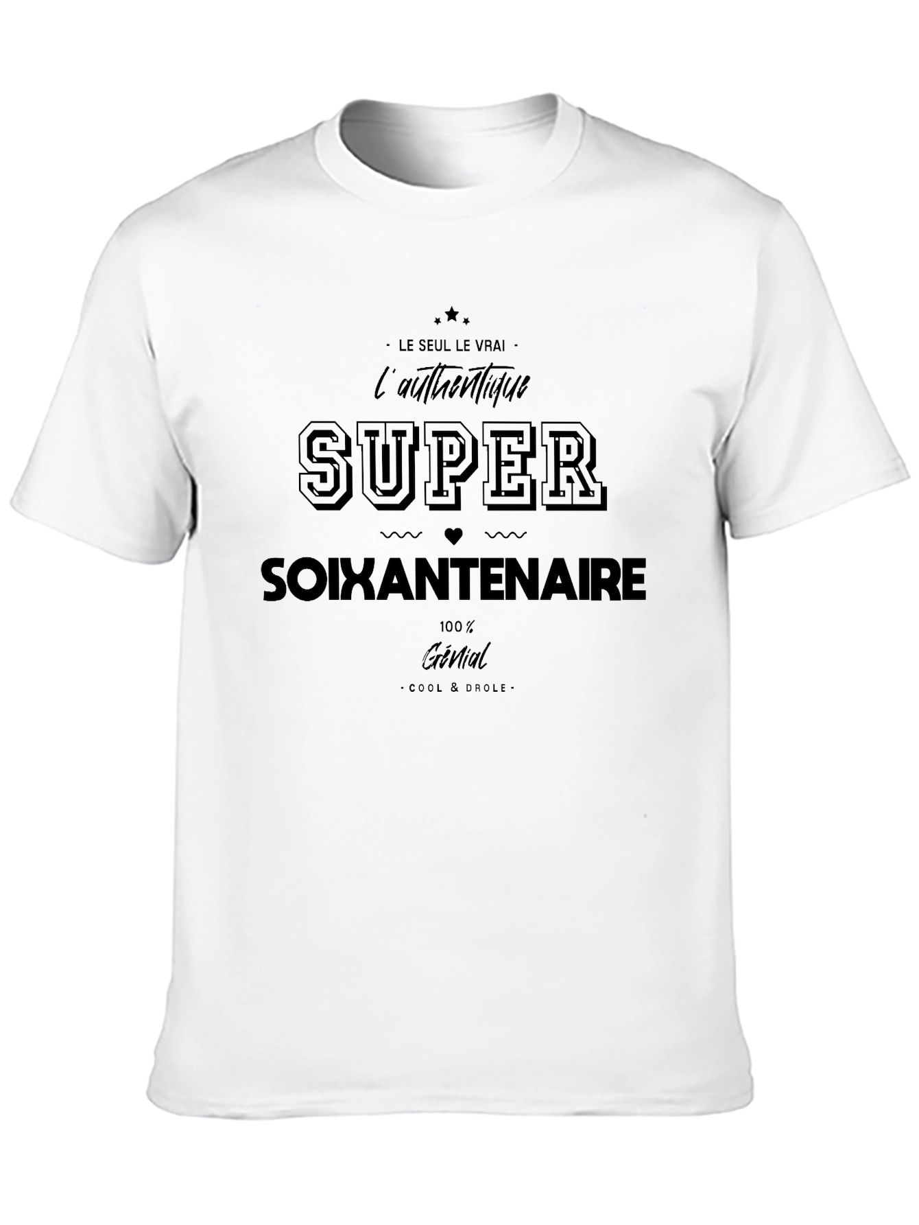 Super Soixantenaire Funny Birthday T-Shirt