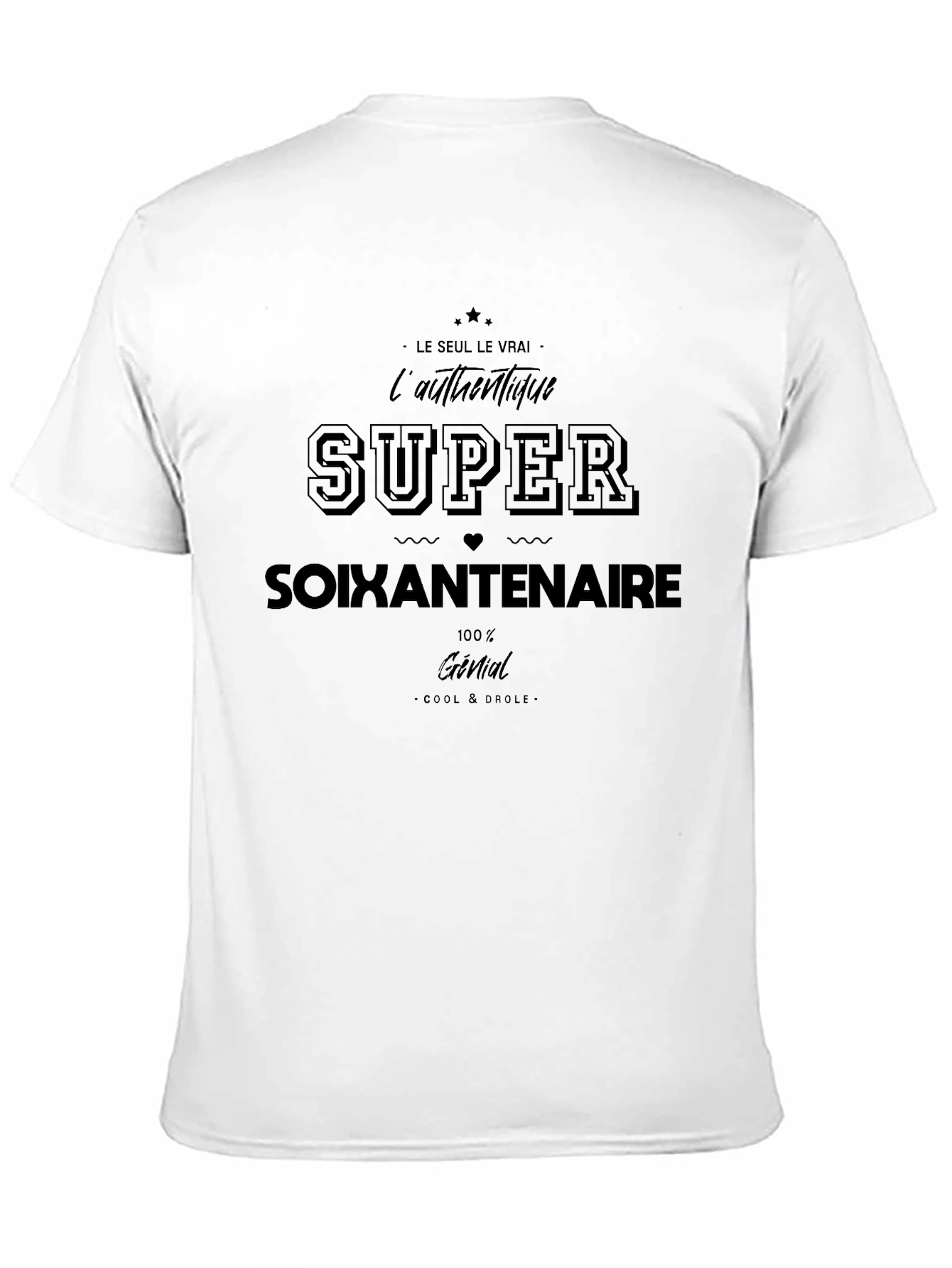 Super Soixantenaire Funny Birthday T-Shirt