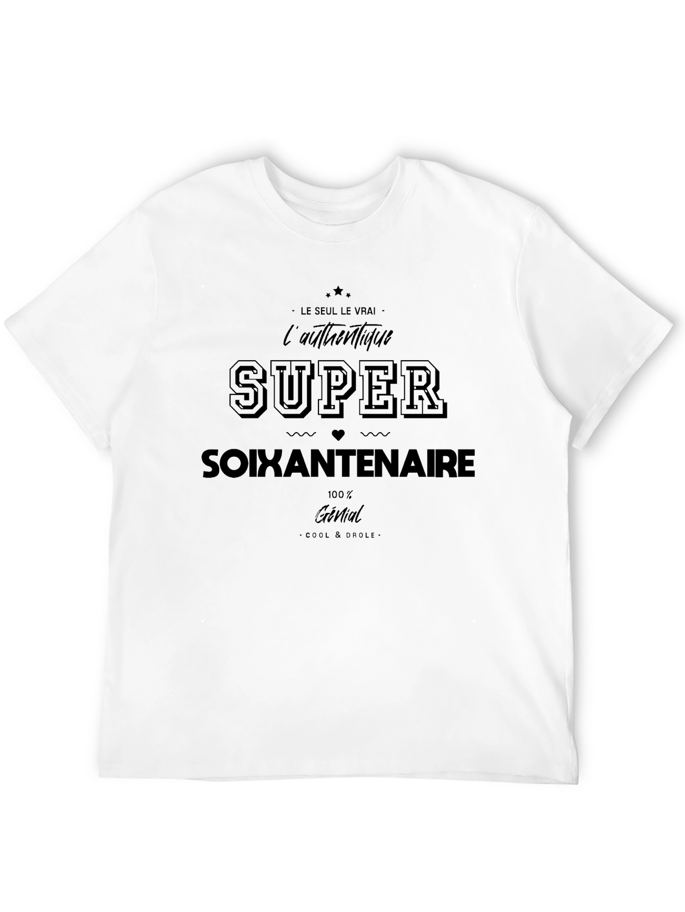 Super Soixantenaire Funny Birthday T-Shirt