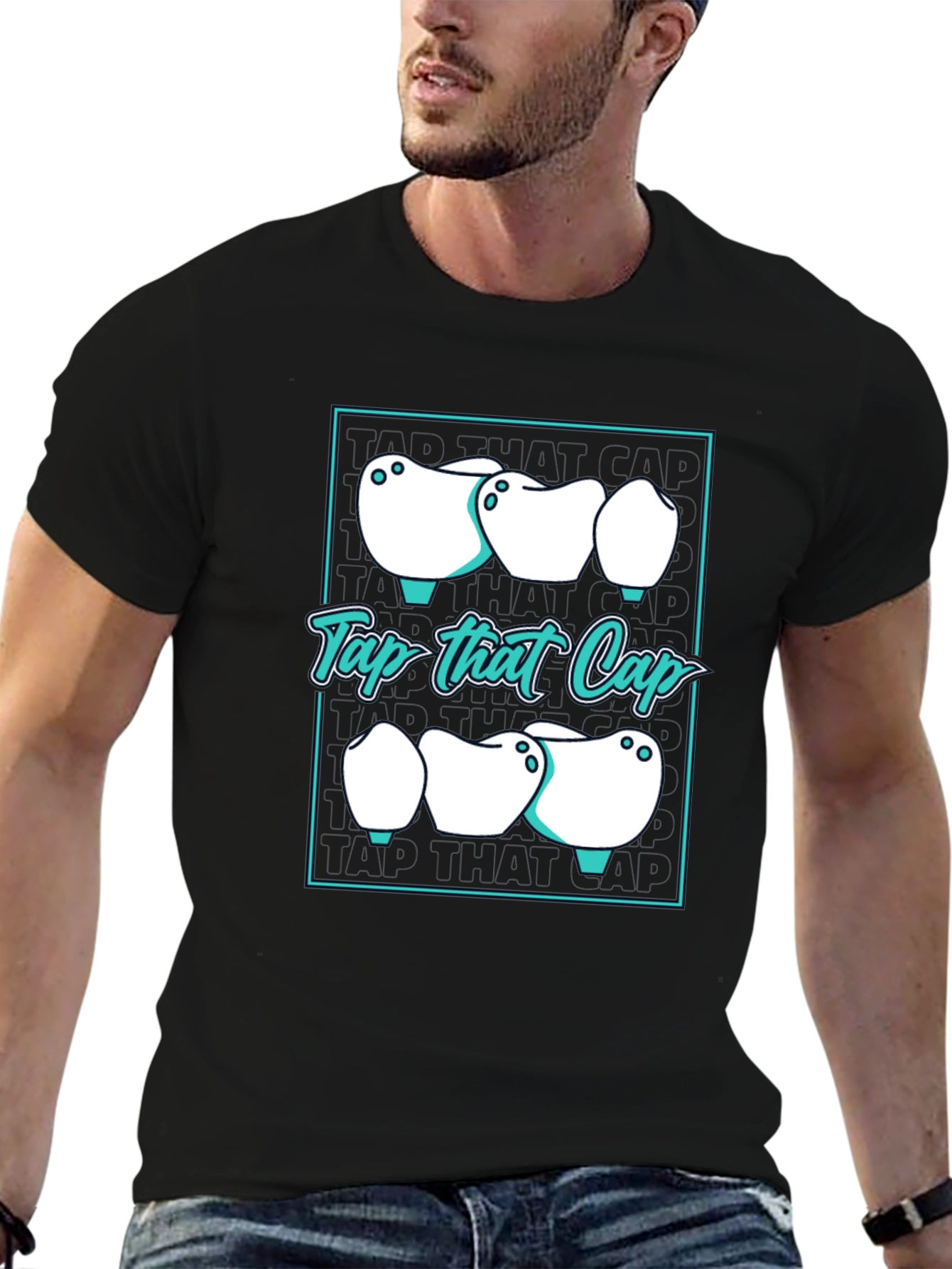 Tap That Cap T-Shirt - Dental Humor Tee
