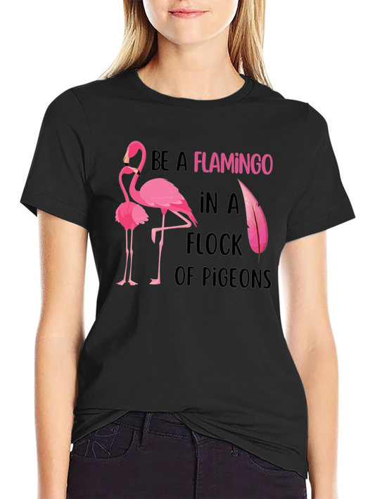 Be a Flamingo Graphic Tee - Statement T-Shirt