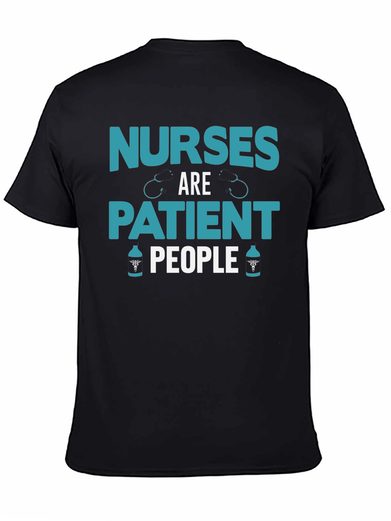 Nurses Are Patient People Graphic Tee