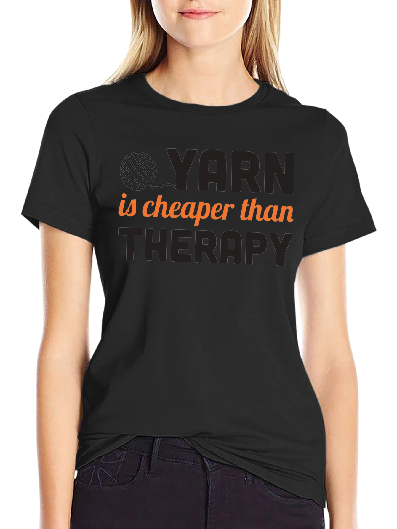 Yarn is Cheaper Than Therapy Black T-Shirt