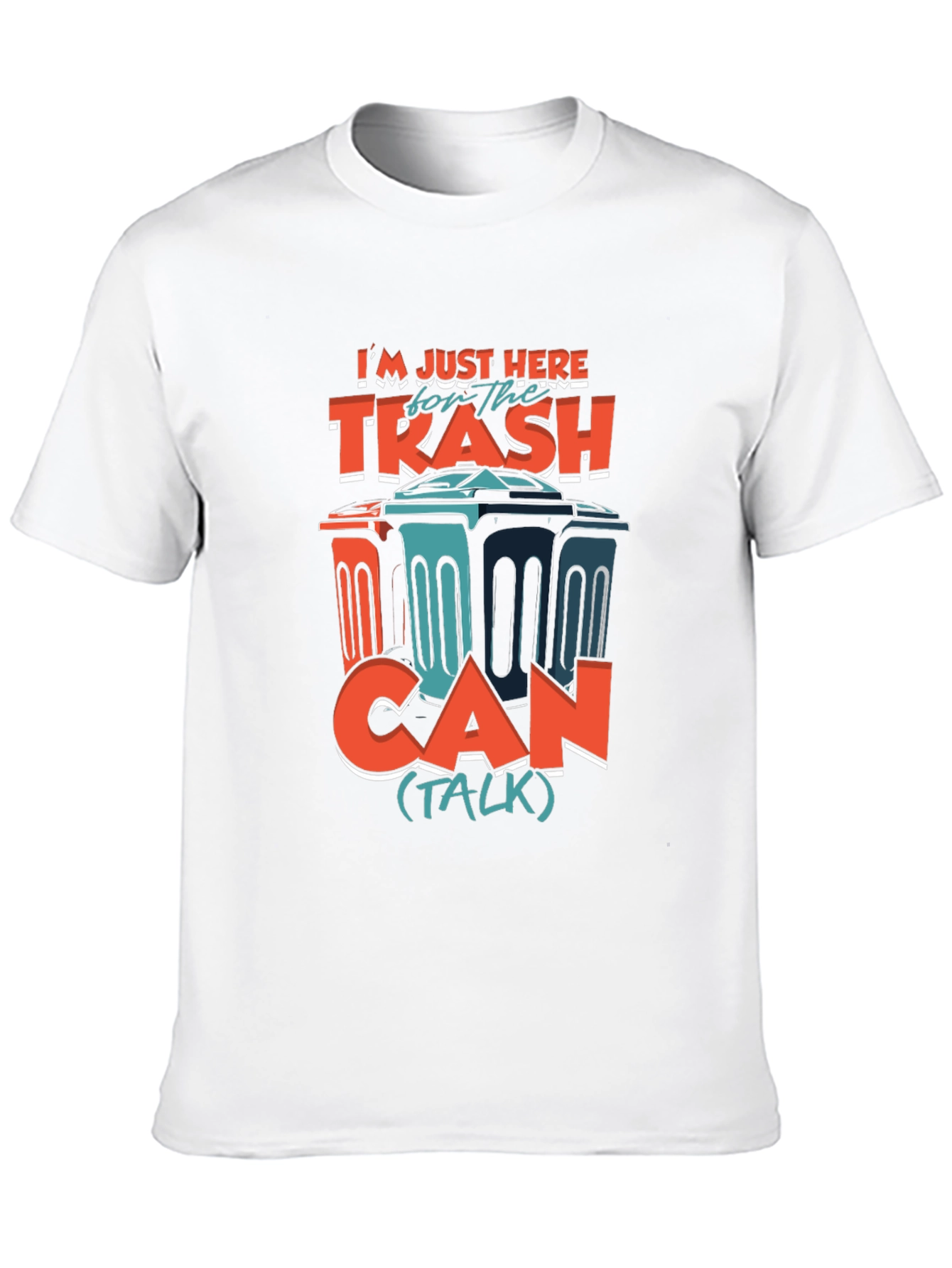 Trash Can Talk T-Shirt - Humorous Graphic Tee