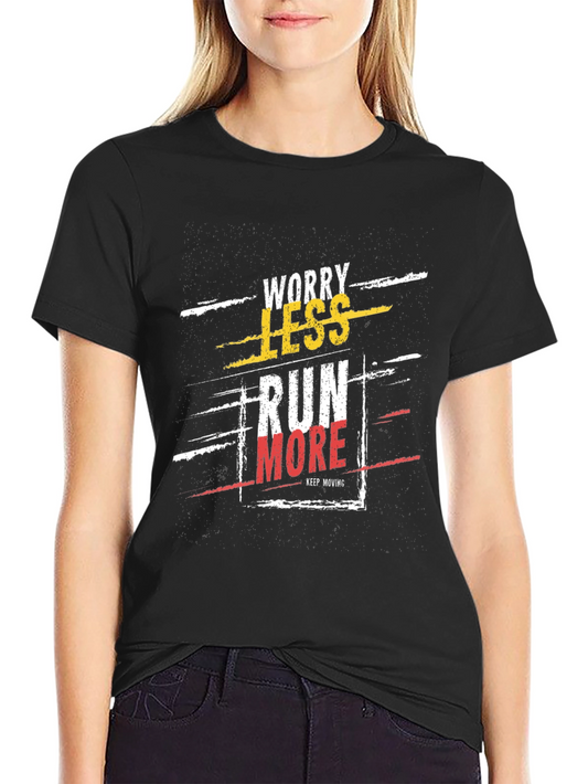 Worry Less Run More Graphic T-Shirt