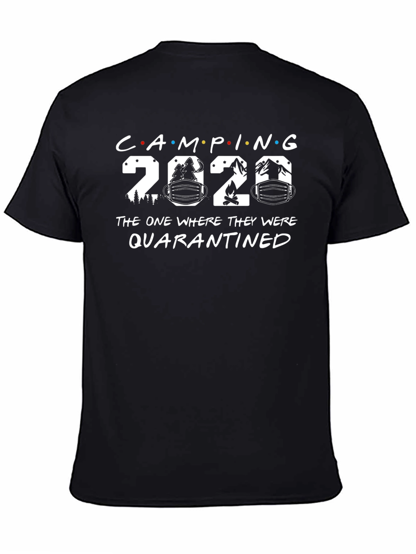 Camping 2020 Quarantined T-Shirt