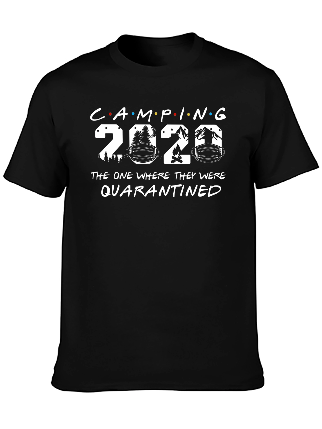 Camping 2020 Quarantined T-Shirt