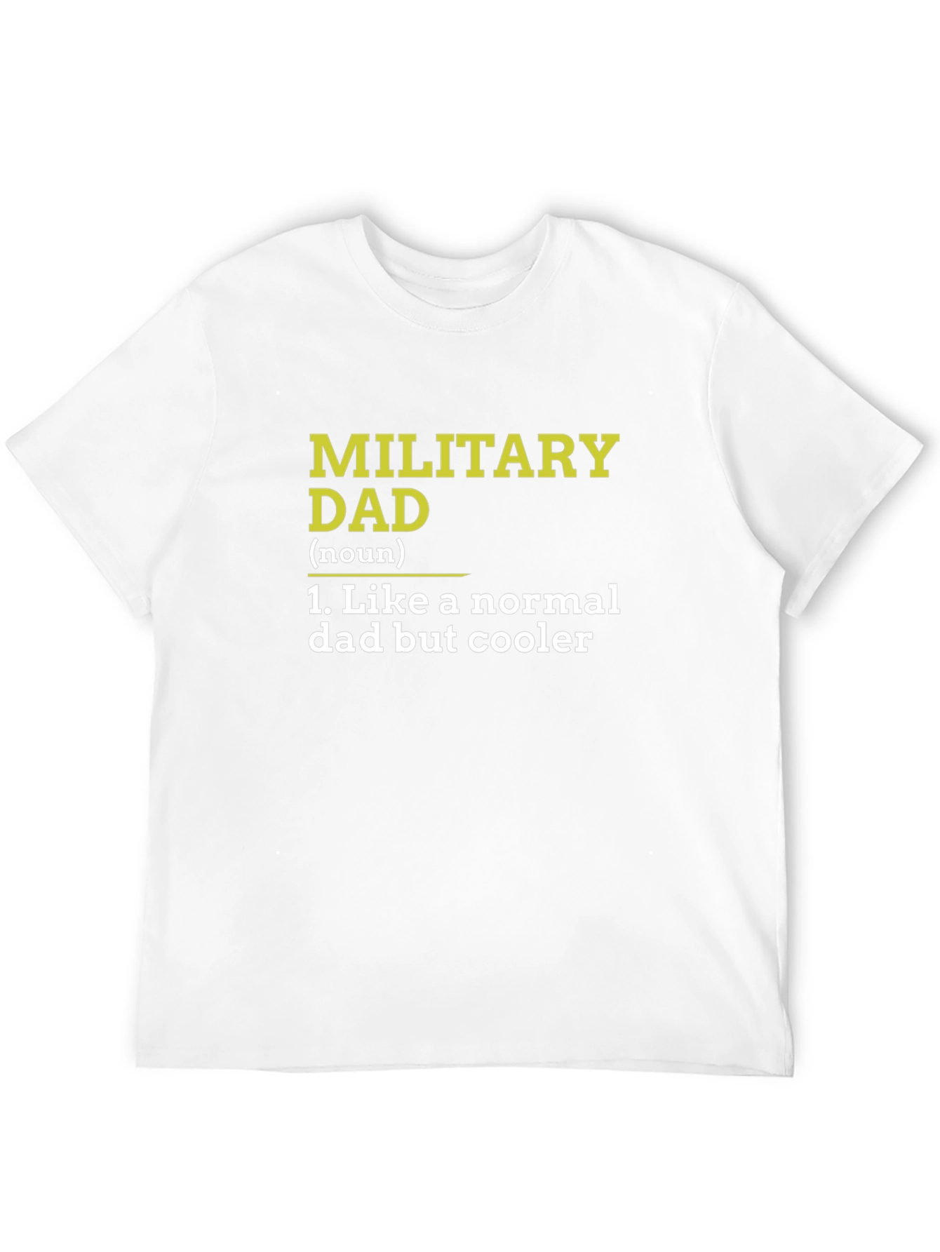 Military Dad Definition T-Shirt - Fathers Day Gift