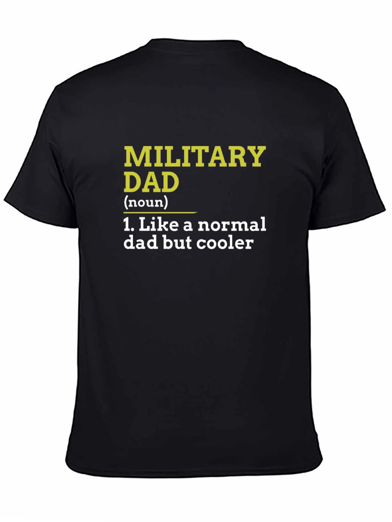 Military Dad Definition T-Shirt - Fathers Day Gift