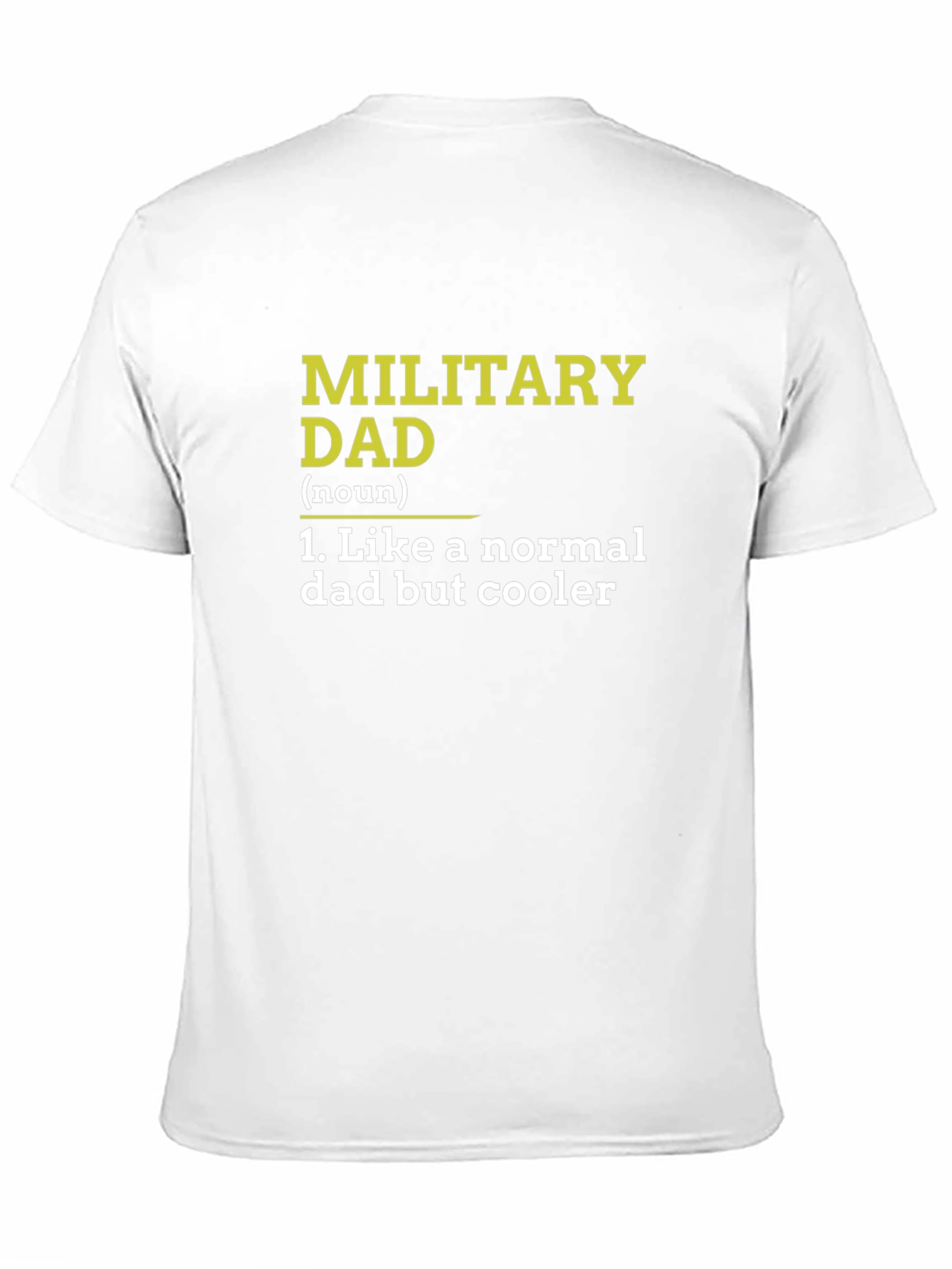 Military Dad Definition T-Shirt - Fathers Day Gift