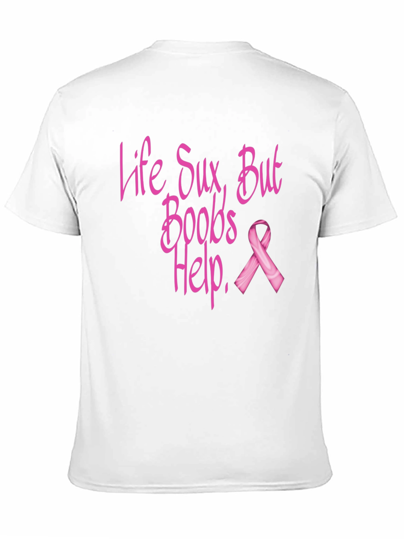 Life Sux Boobs Help T-Shirt