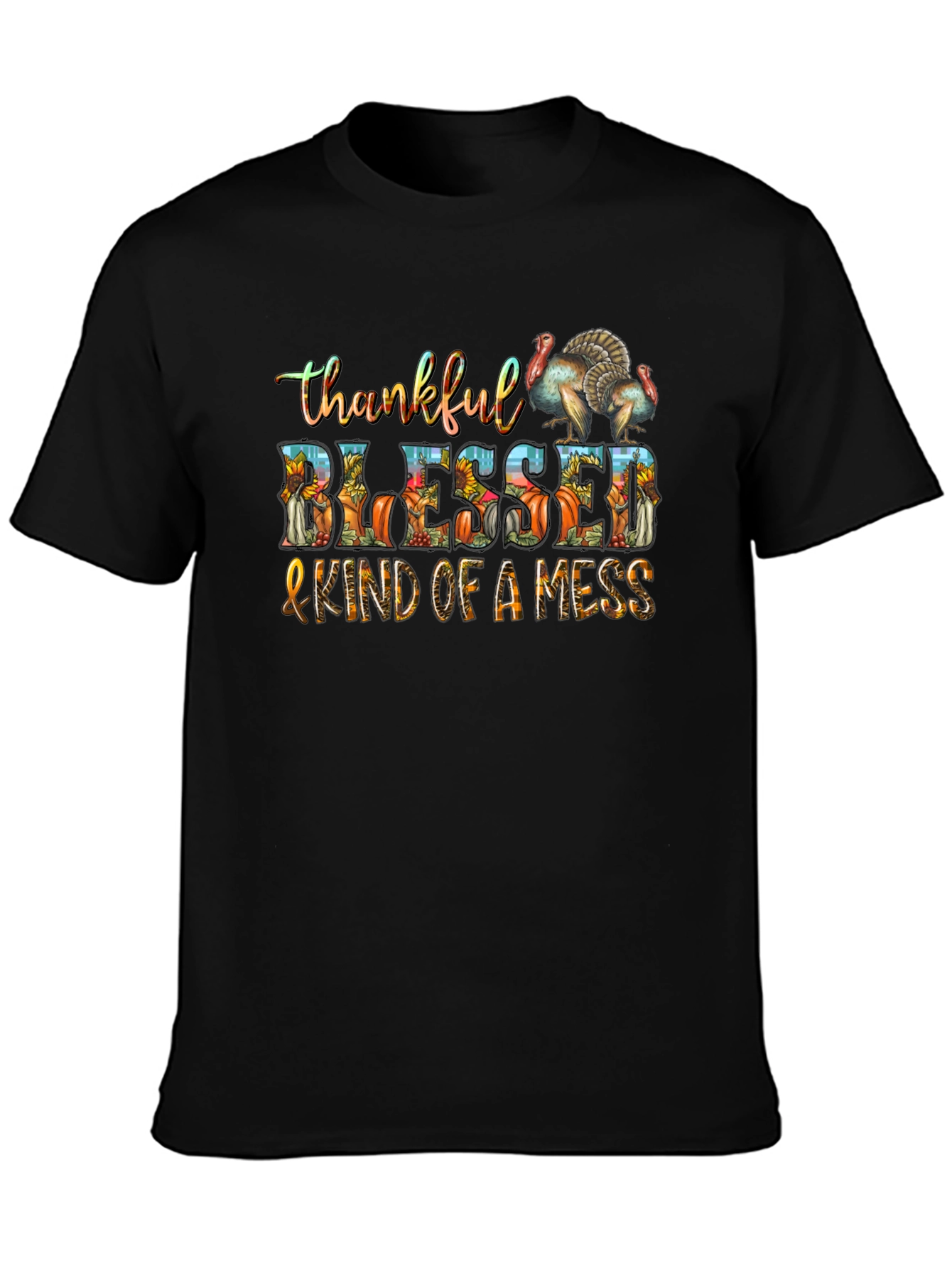 Thankful Blessed & Kind of a Mess Thanksgiving T-Shirt