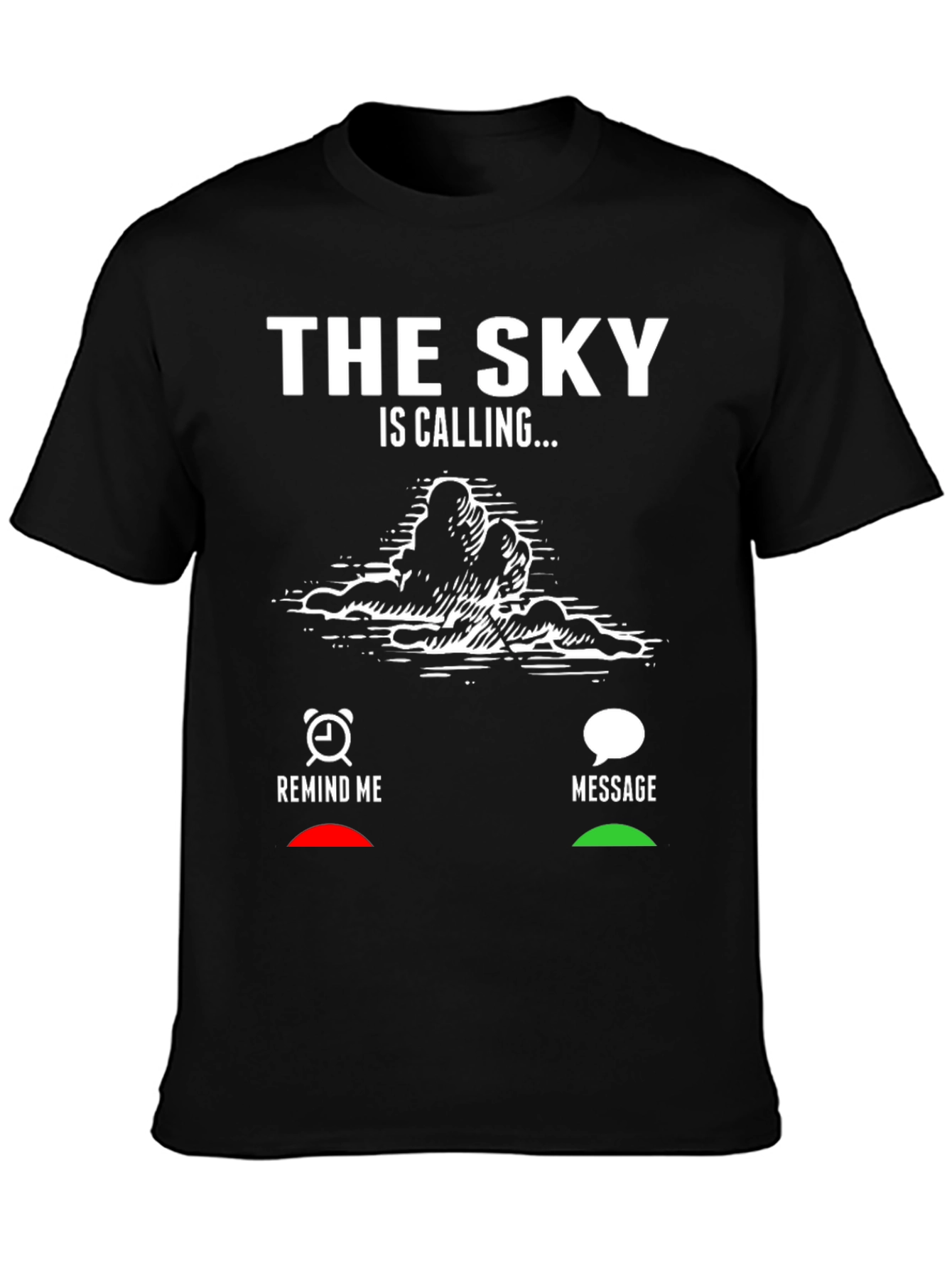 The Sky is Calling T-Shirt - Cloud Lovers Apparel