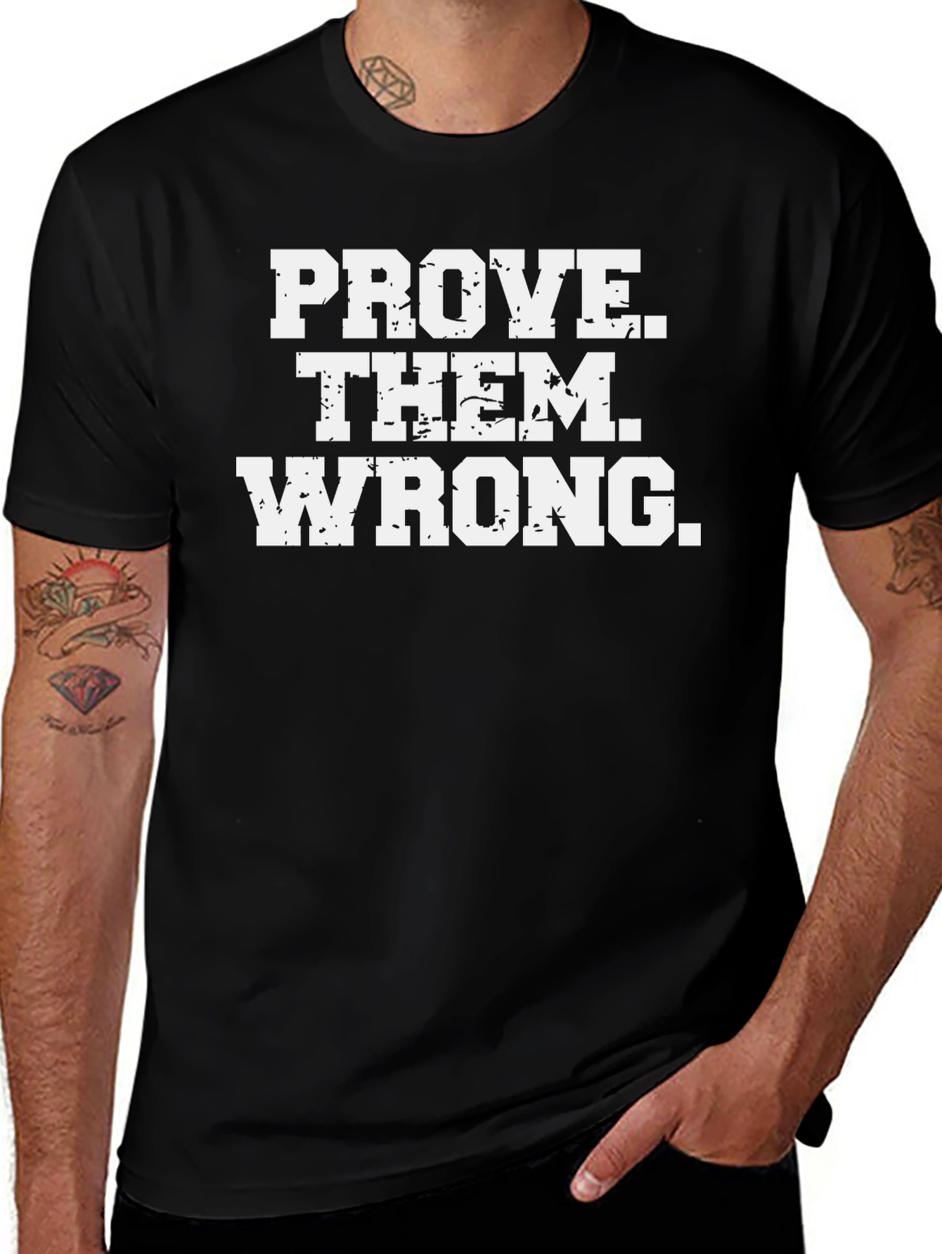Prove Them Wrong Graphic Tee - Motivational T-Shirt