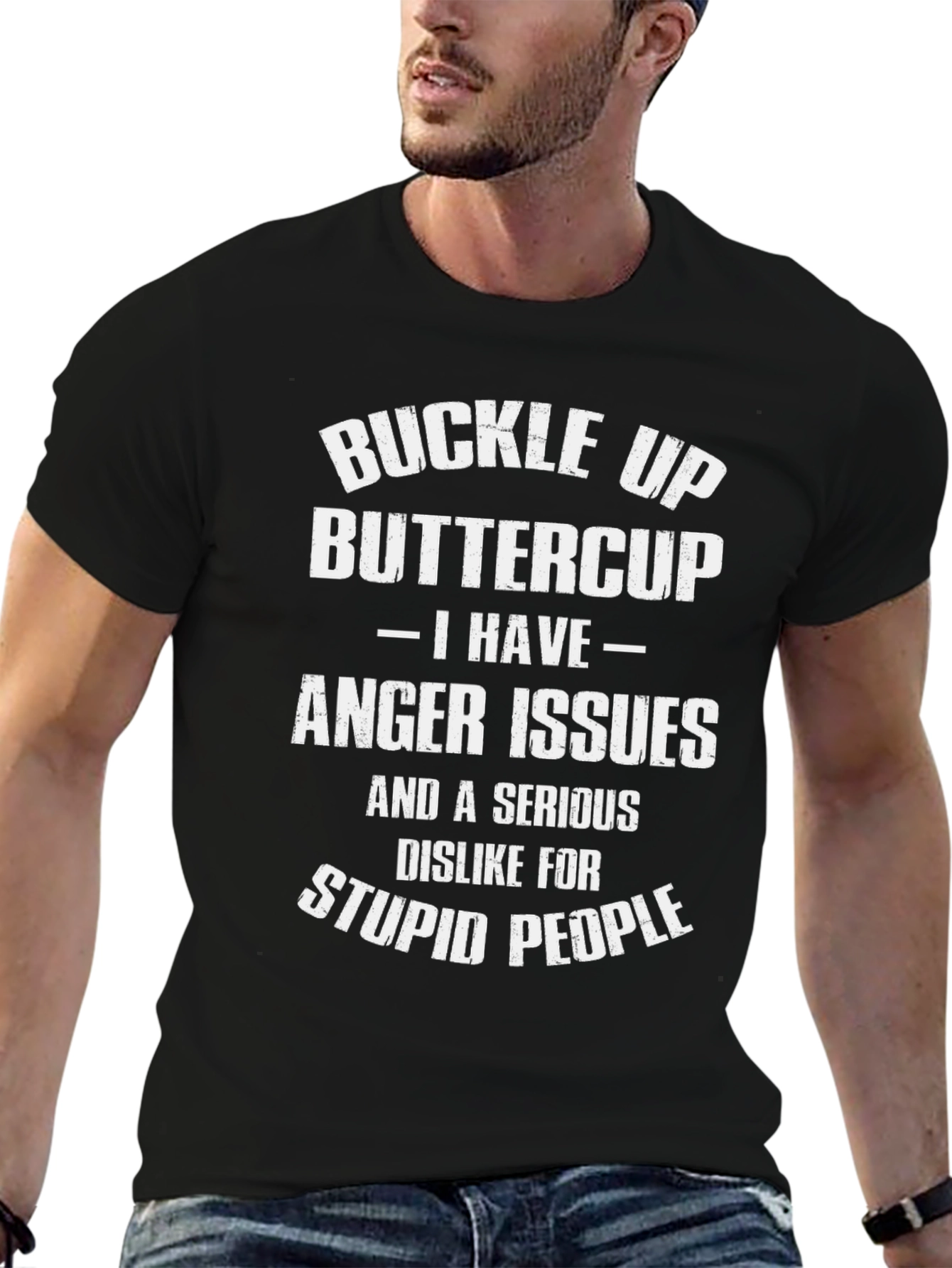 Buckle Up Buttercup T-Shirt - Anger Issues