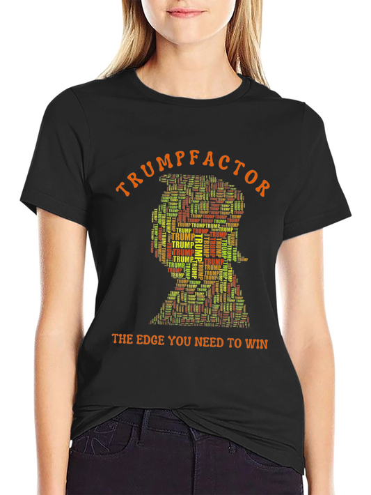 TrumpFactor T-Shirt - The Edge You Need to Win