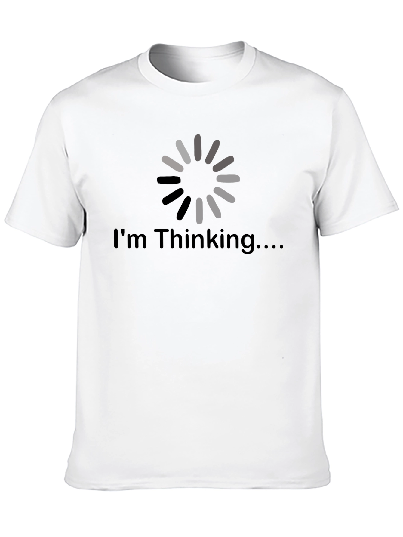 Im Thinking T-Shirt - Funny Loading Circle Design