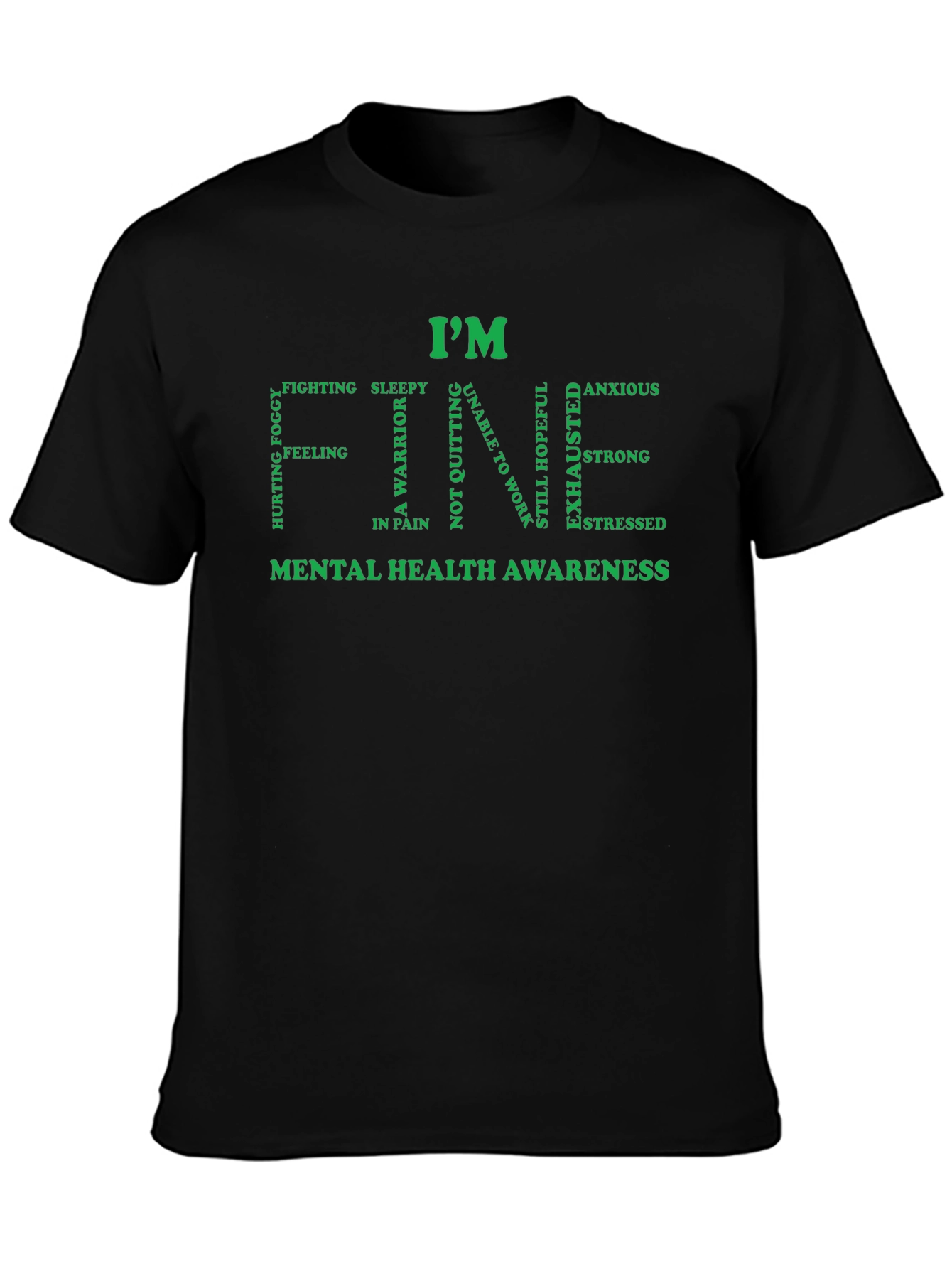 Im Fine Mental Health Awareness T-Shirt