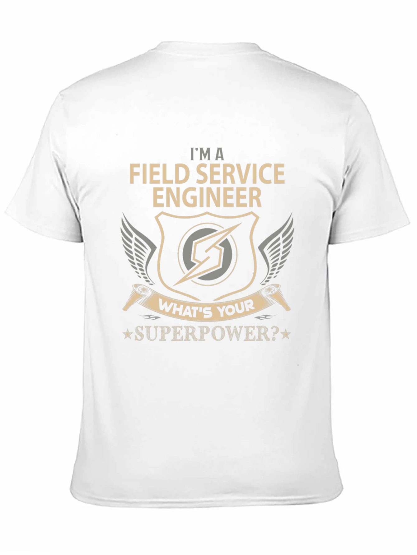 Field Service Engineer Superpower T-Shirt