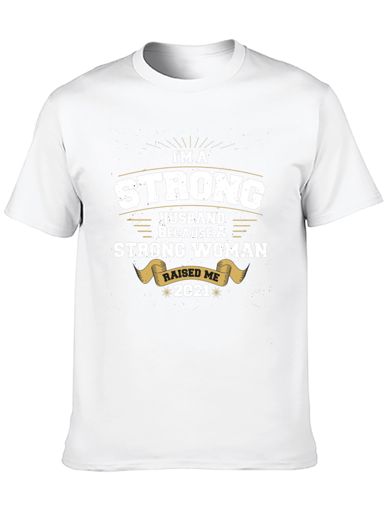 Strong Husband 2021 Graphic Tee
