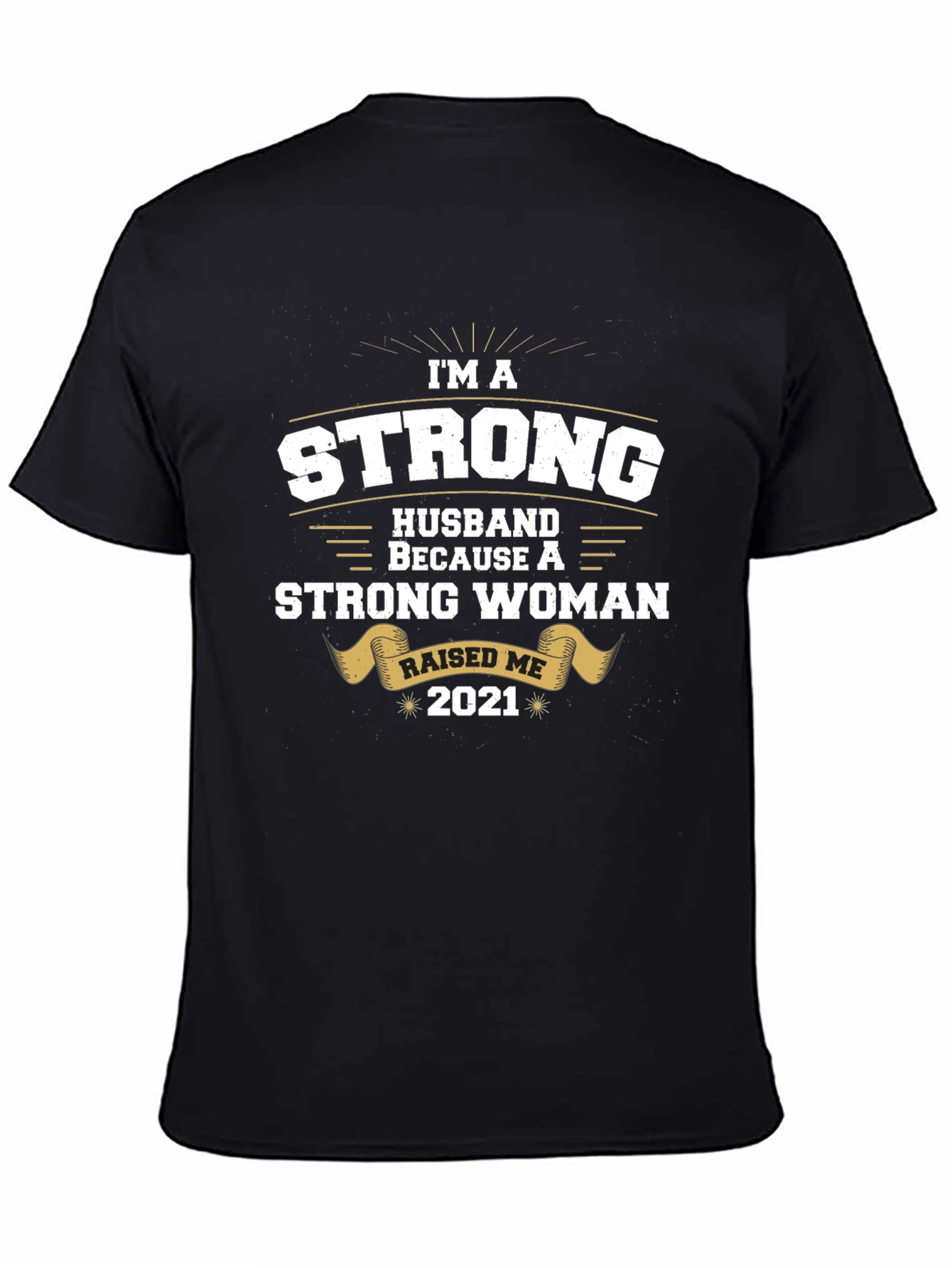 Strong Husband 2021 Graphic Tee