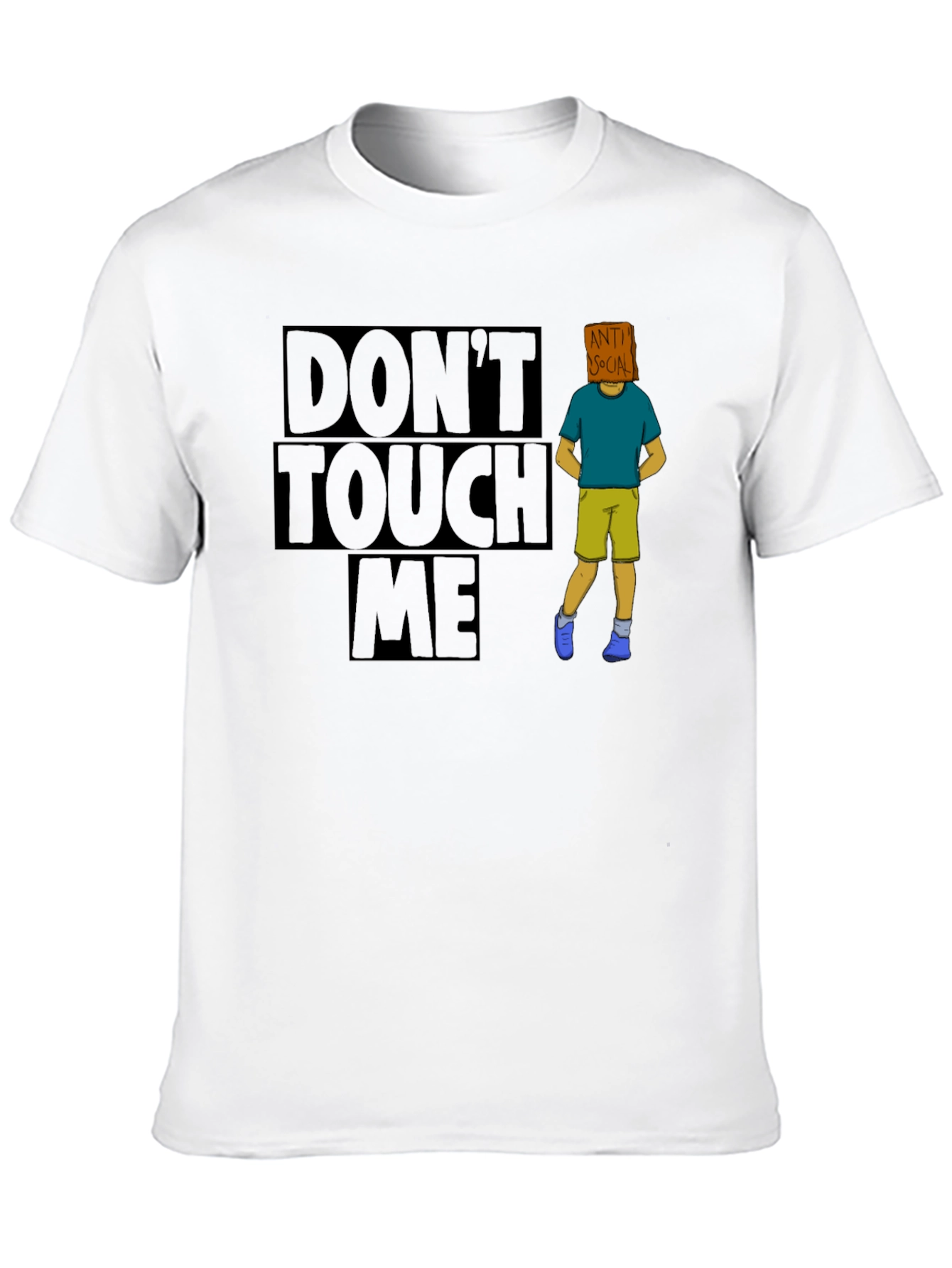 Dont Touch Me Anti Social T-Shirt