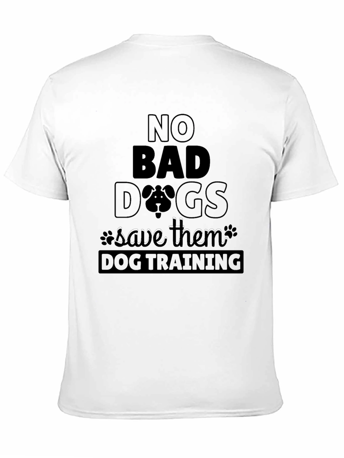 No Bad Dogs T-Shirt - Dog Training Tee