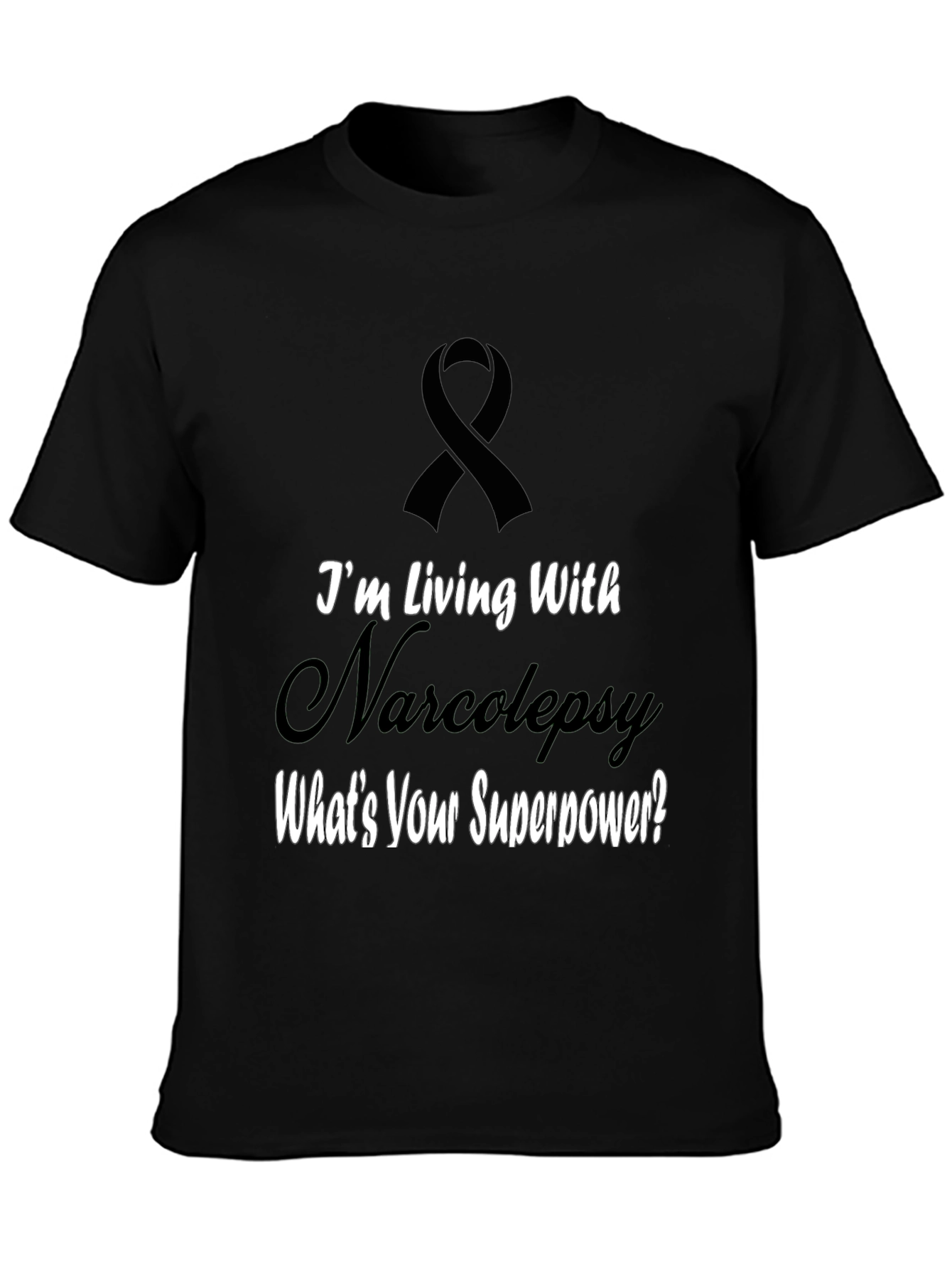 Narcolepsy Awareness T-Shirt - Whats Your Superpower?