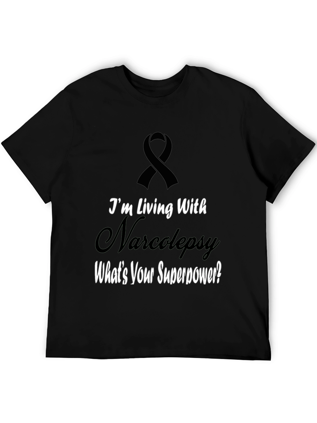 Narcolepsy Awareness T-Shirt - Whats Your Superpower?
