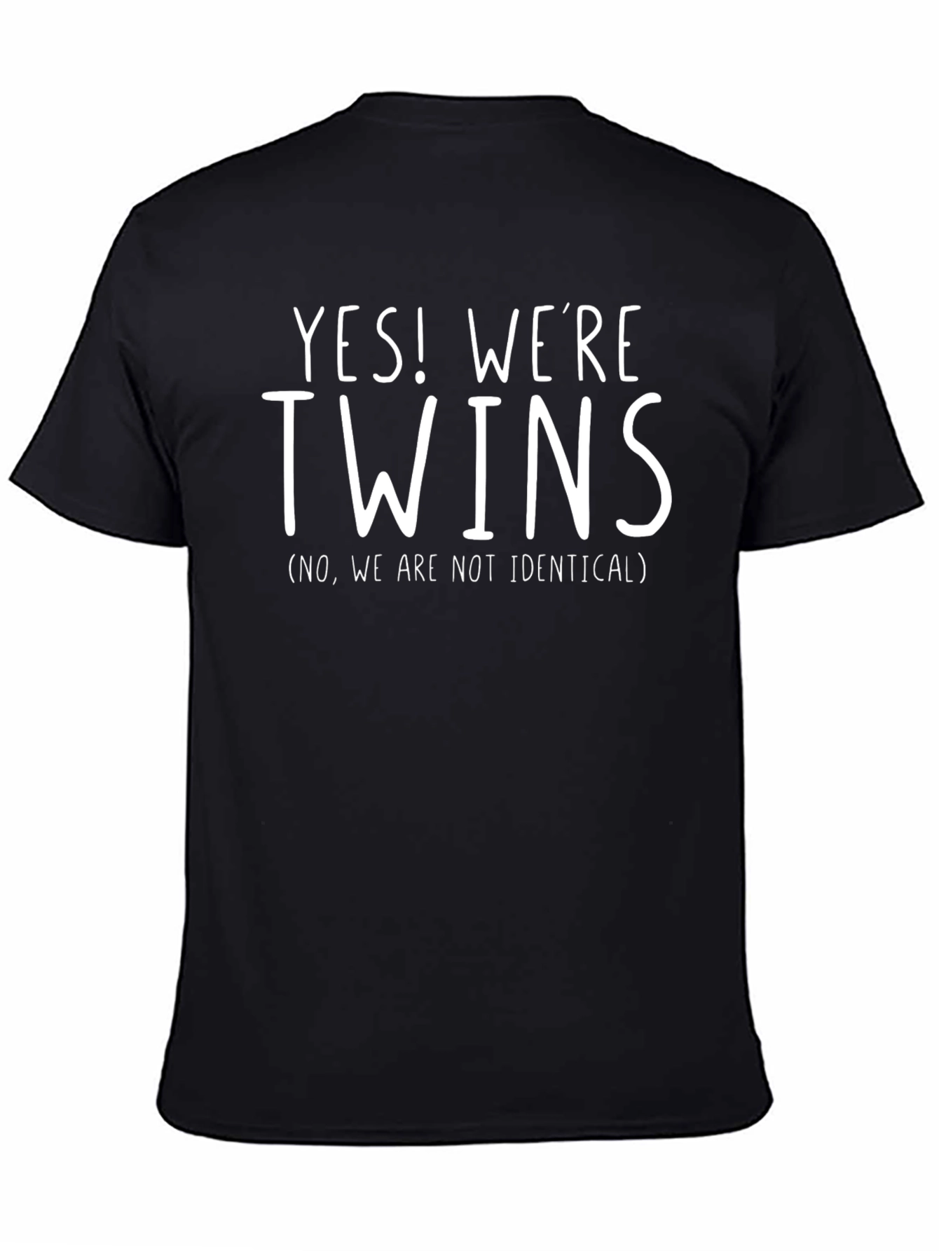 Yes! Were Twins T-Shirt - Non-Identical