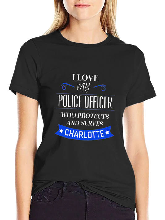 I Love My Police Officer T-Shirt - Charlotte Design