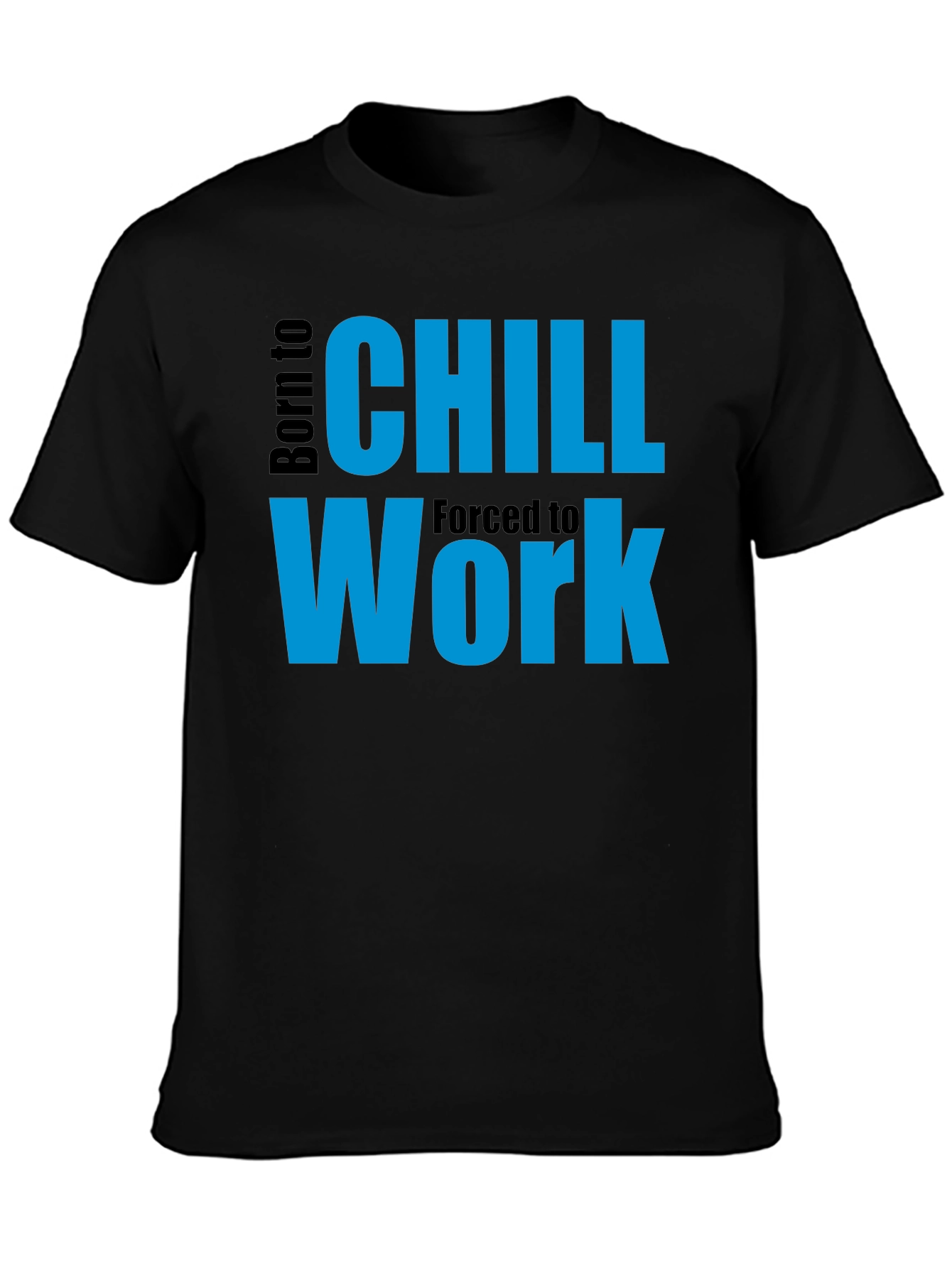 Born to Chill T-Shirt