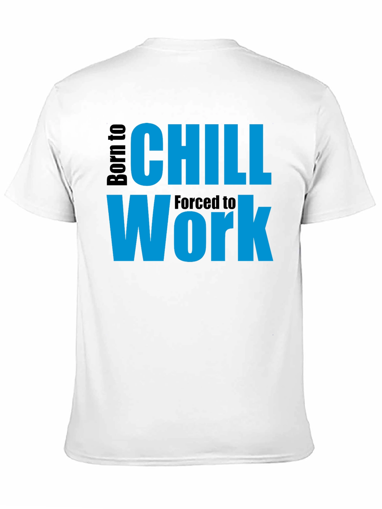 Born to Chill T-Shirt