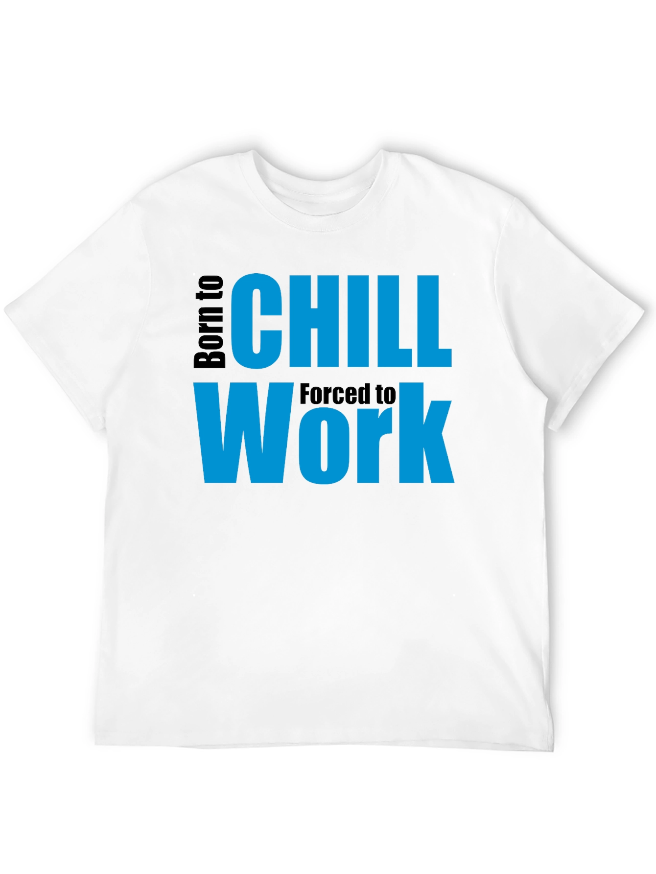 Born to Chill T-Shirt
