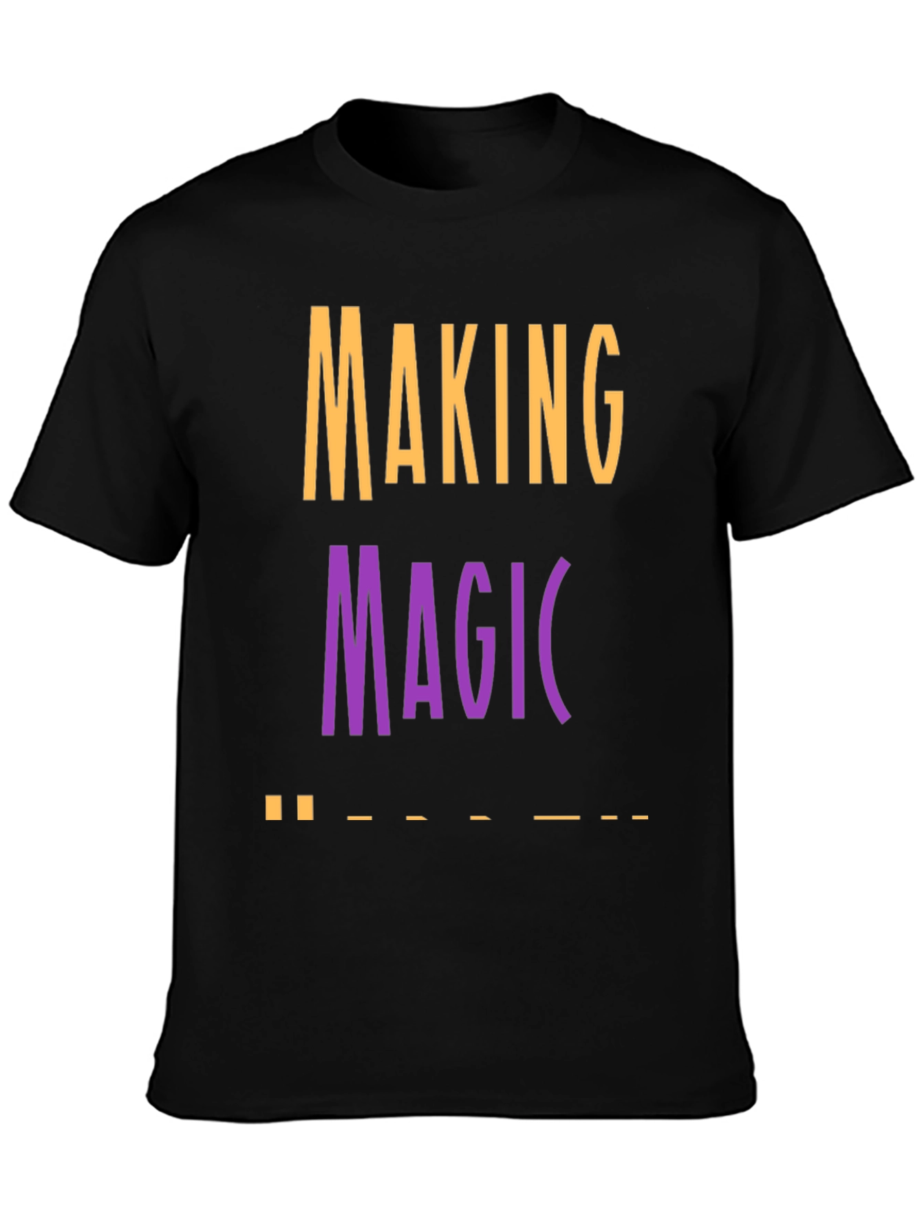 Making Magic T-Shirt - Stylish Graphic Tee