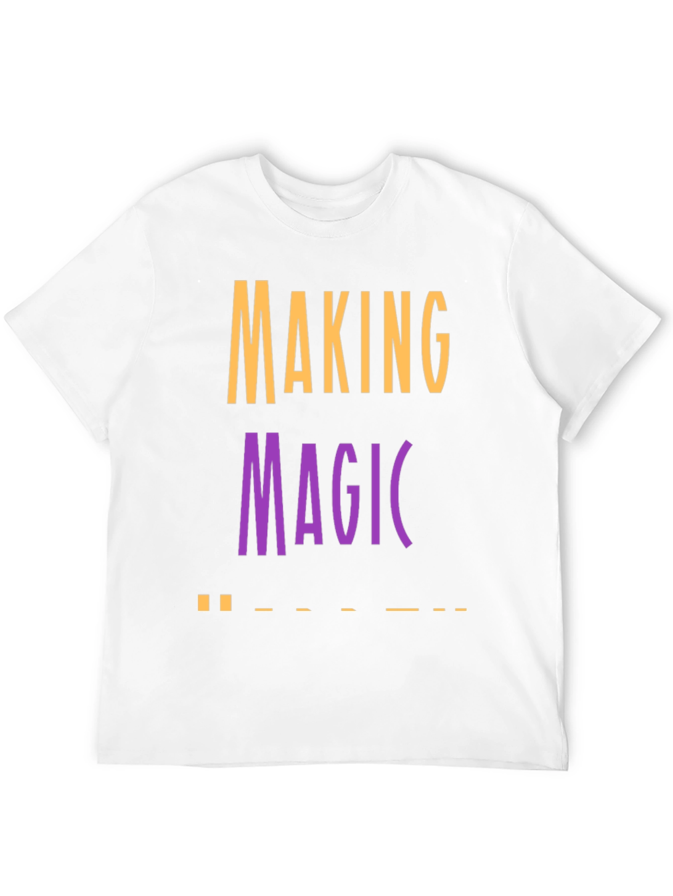 Making Magic T-Shirt - Stylish Graphic Tee