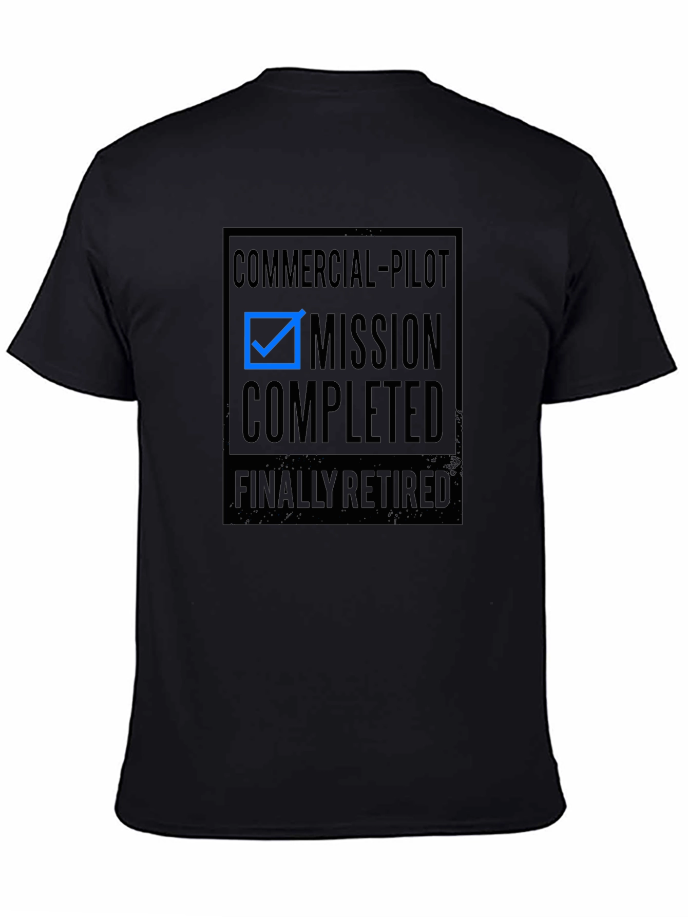 Commercial Pilot Mission Completed Retired T-Shirt