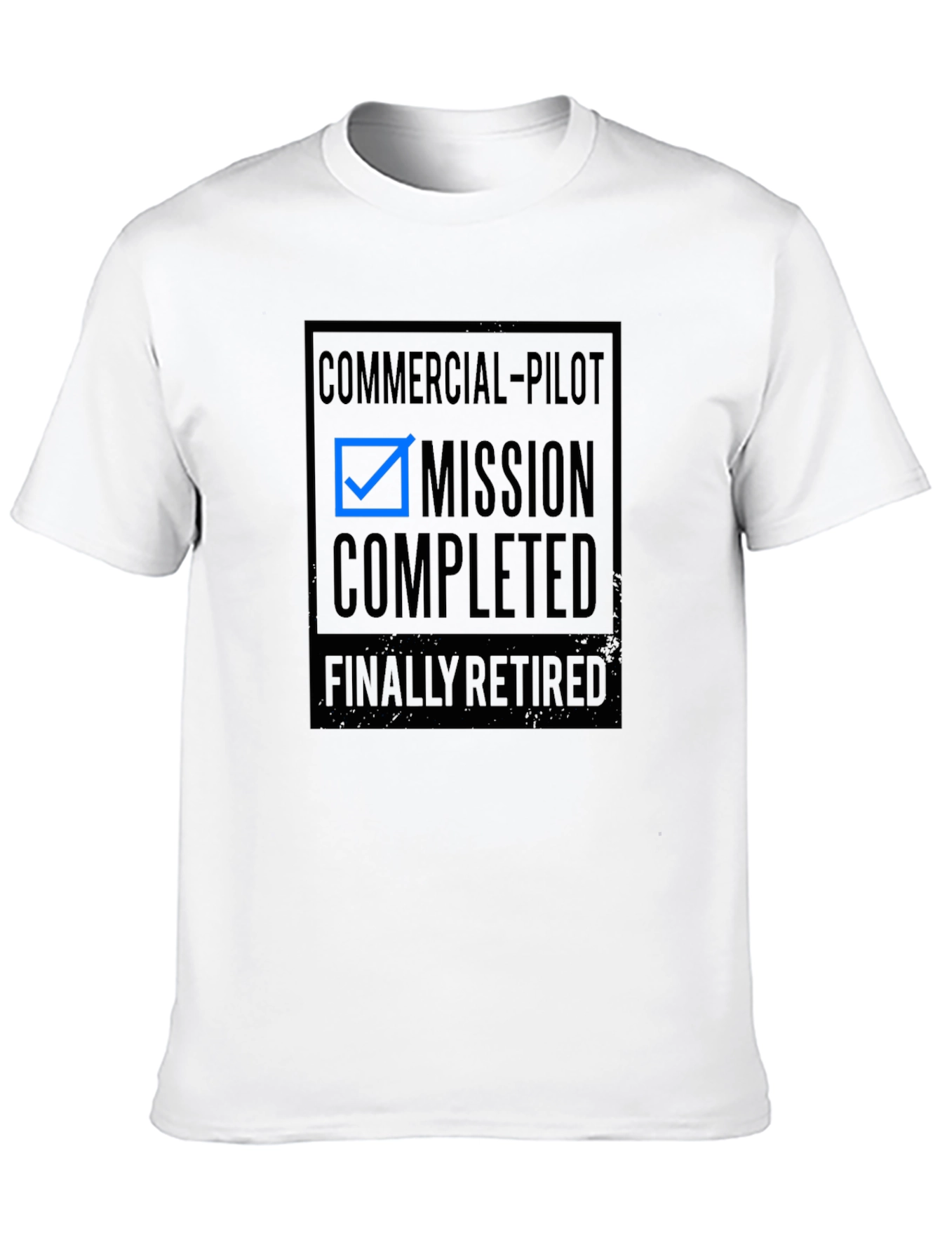 Commercial Pilot Mission Completed Retired T-Shirt